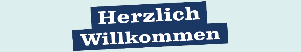 Graphik: Schriftzug "Herzlich Willkommen" auf hellgrünen Grund